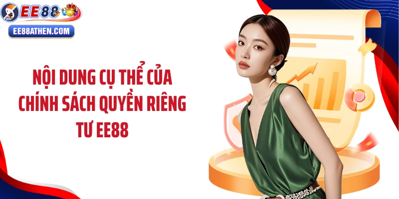 Nội dung cụ thể của chính sách quyền riêng tư EE88